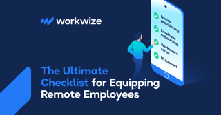 The Ultimate Checklist for Equipping Your Remote Employees (2026)