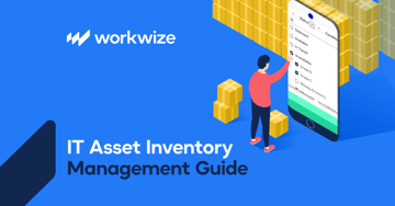 IT Asset Inventory Management: The Complete Guide