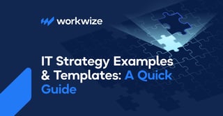 IT Strategy Examples and Templates: A Quick Guide