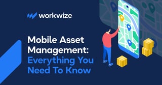 Mobile Asset Management: Everything You Need to Know in 2026