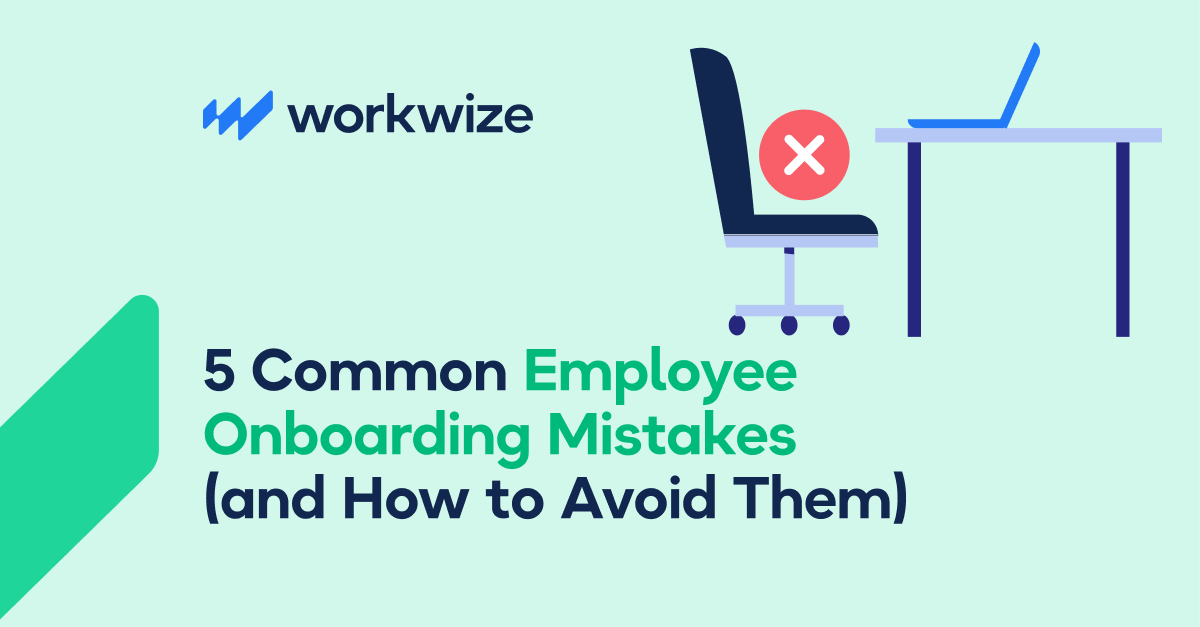 5 Common Employee Onboarding Mistakes (and How to Avoid Them)