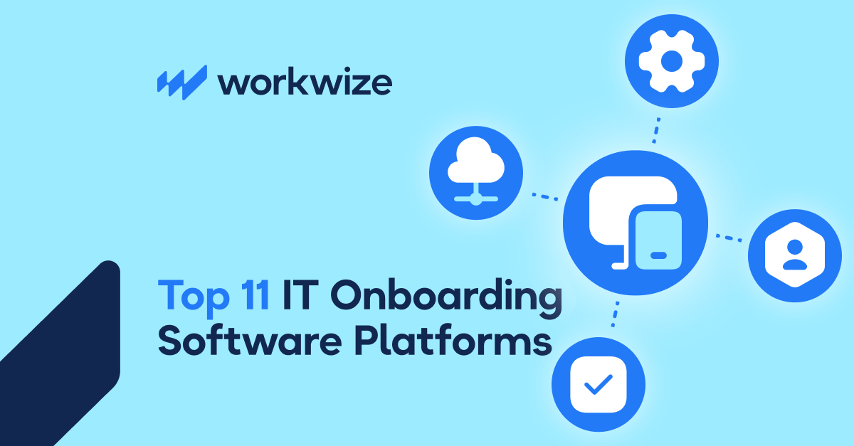 Top 11 IT Onboarding Tools for 2026: Features, Integrations, and Buyer's Guide