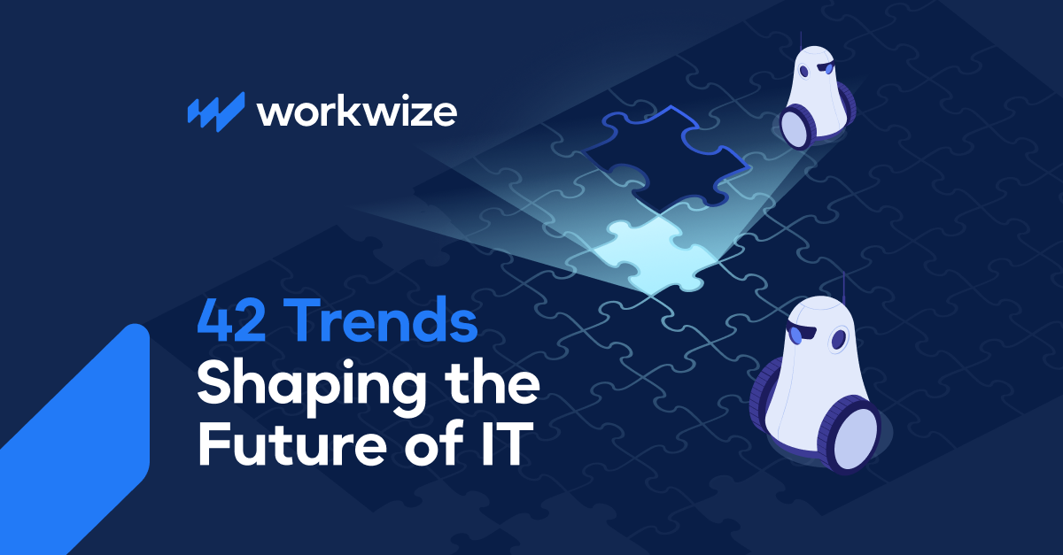 42 Trends Shaping the Future of IT