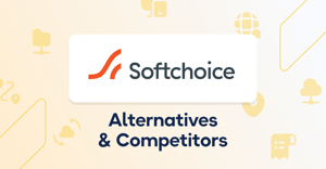 10 Best Softchoice Alternatives & Competitors in 2026