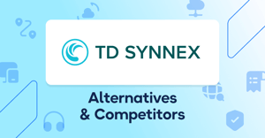 10 Best TD SYNNEX Alternatives & Competitors for Global IT Teams (2026)
