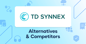 10 Best TD SYNNEX Alternatives & Competitors for Global IT Teams (2026)