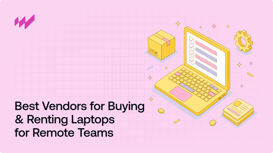 7 Best Vendors for Buying and Renting Laptops for Remote Teams (2026)