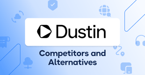 10 Best Dustin Alternatives & Competitors for Global IT Teams (2026)