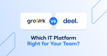 GroWrk vs Deel IT: Which IT Platform Is Right for Your Team? (2026)