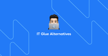 10 Best IT Glue Alternatives for Asset Management
