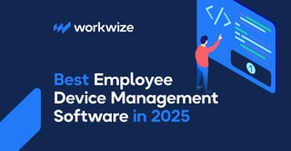 6 Employee Device Management Software to Watch Out For