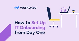 The Only IT Onboarding Strategy Modern Organizations Need