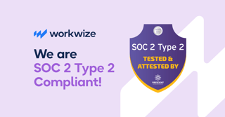 Workwize Doubles Down on Security With SOC 2 Type II and ISO 27001 Renewal