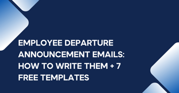 Employee Departure Announcement Emails: How to Write Them + 7 Free Templates