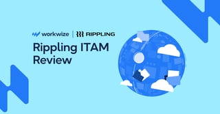 Rippling ITAM Review: Is it Worth Your Investment?