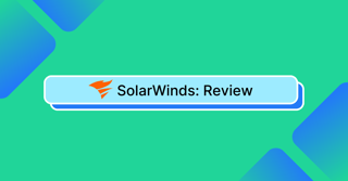 SolarWinds Review: Is It the Best IT Management Solution?