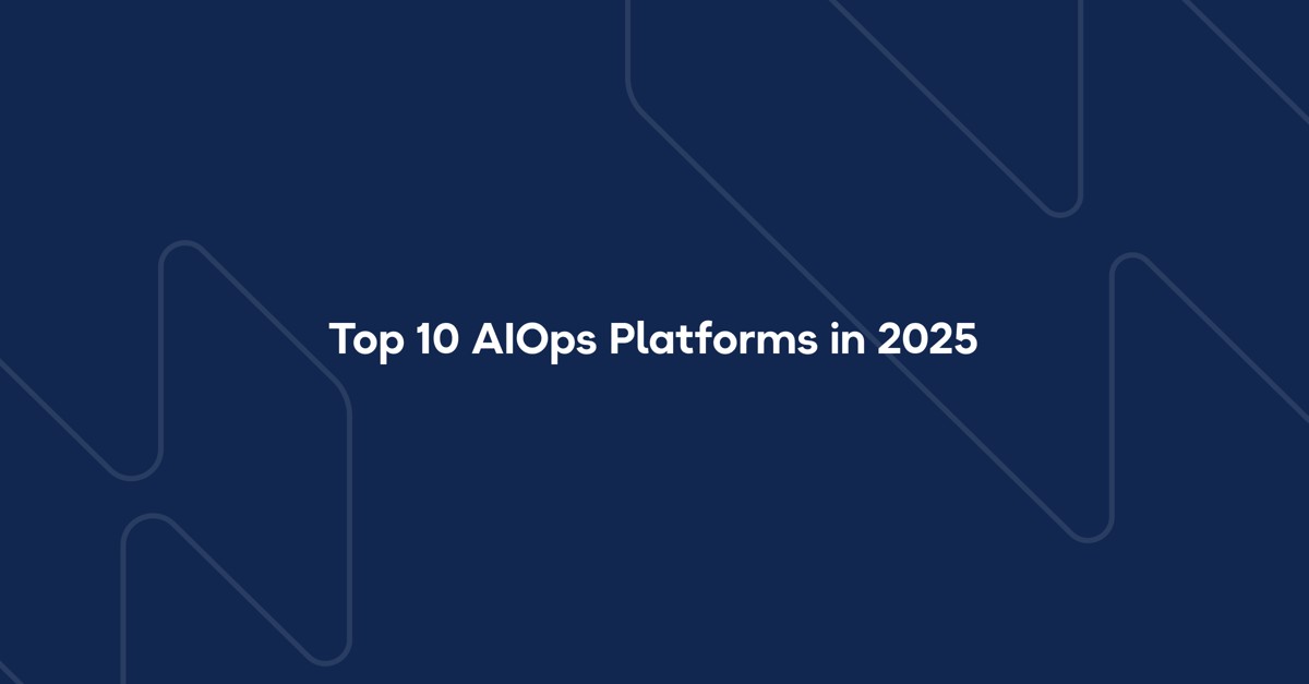 Top 10 AIOps Platforms in 2026