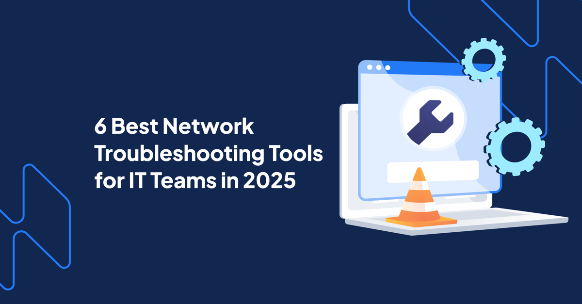 6 Best Network Troubleshooting Tools for IT Teams in 2026