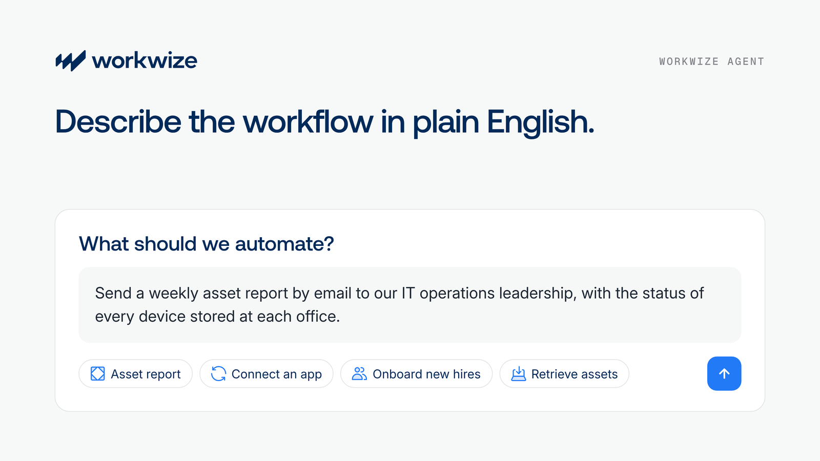 Describing a workflow to Workwize Agent in plain English
